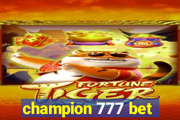 champion 777 bet