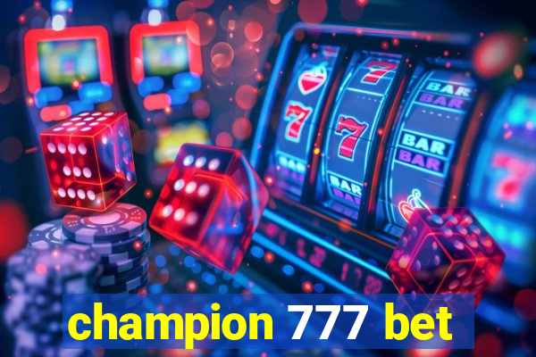 champion 777 bet