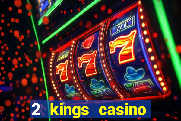 2 kings casino kings mountain