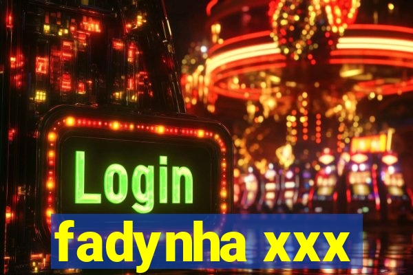 fadynha xxx