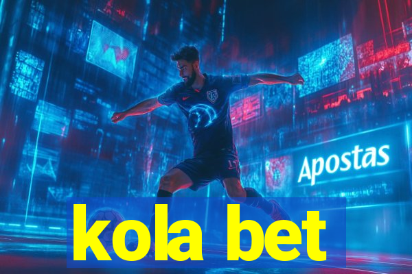 kola bet