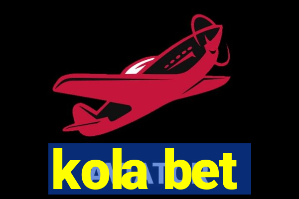 kola bet