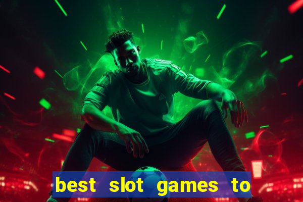 best slot games to win money