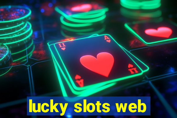 lucky slots web