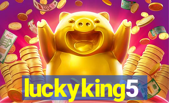 luckyking5