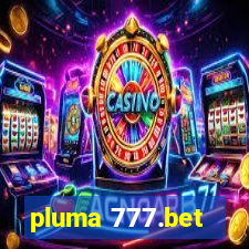 pluma 777.bet