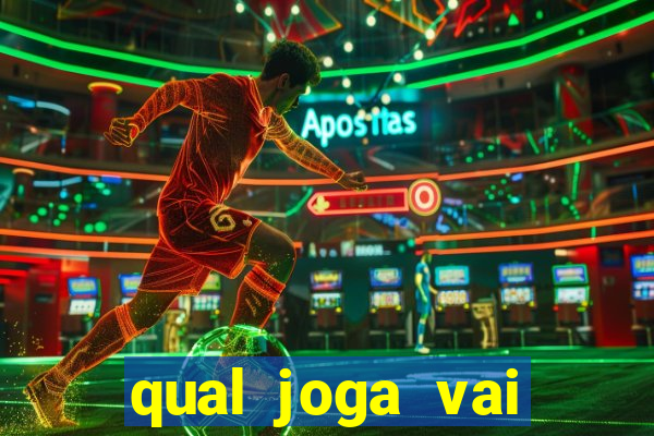 qual joga vai passar na globo hoje