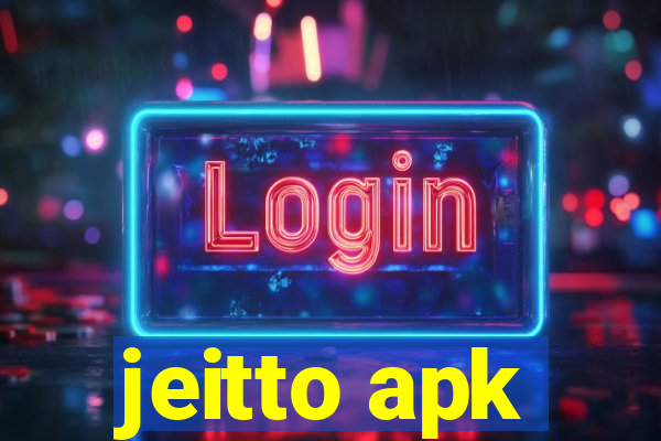 jeitto apk