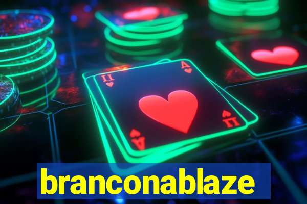 branconablaze