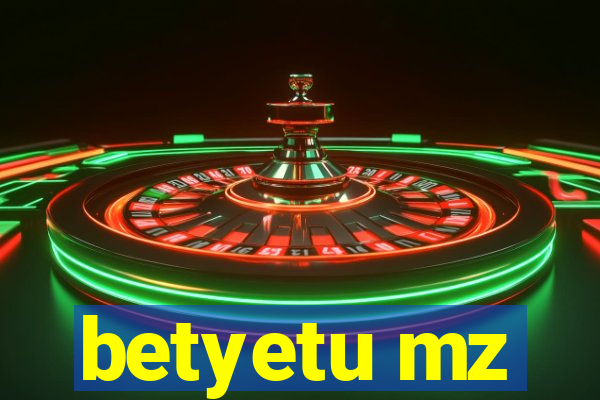 betyetu mz