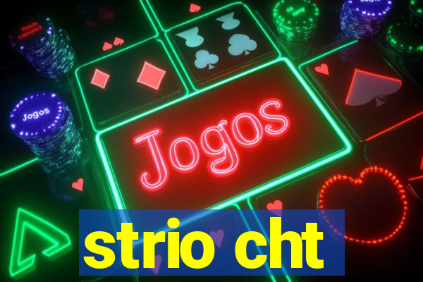 strio cht