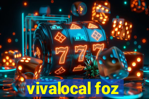 vivalocal foz