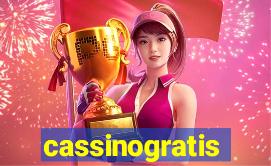 cassinogratis