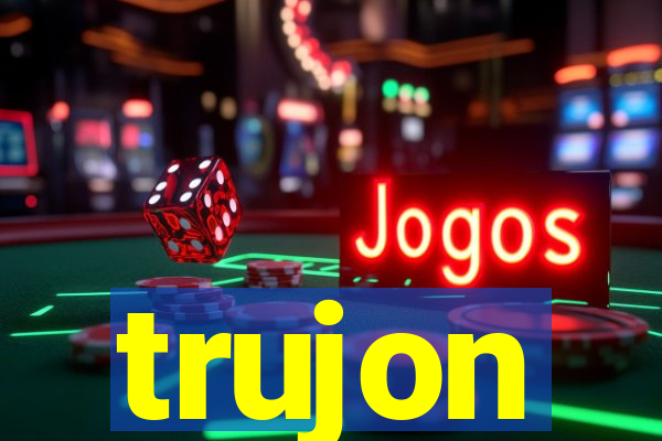 trujon