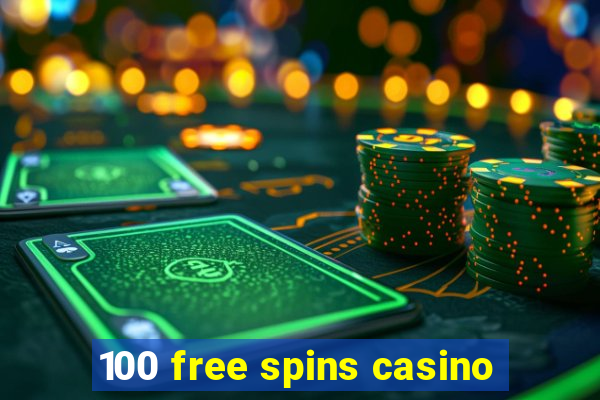 100 free spins casino