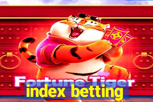 index betting