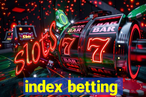 index betting