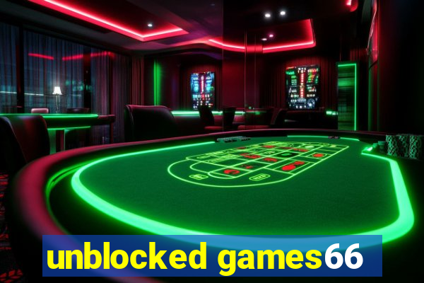 unblocked games66