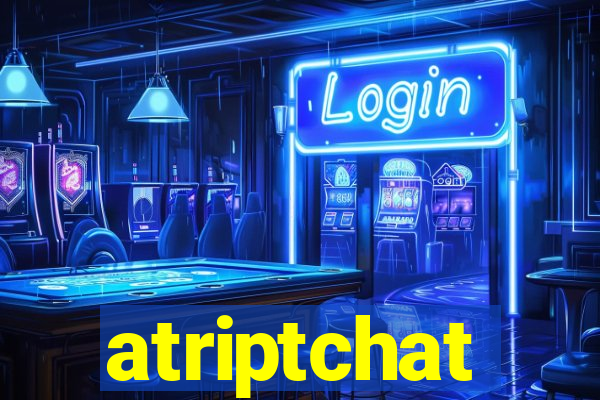 atriptchat