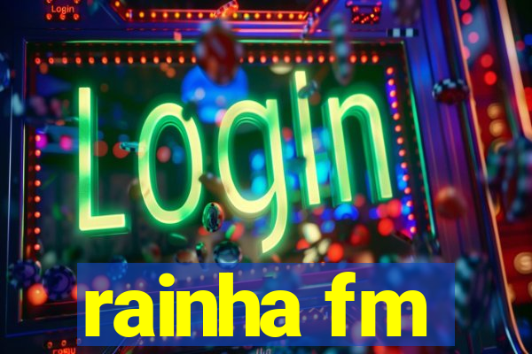 rainha fm