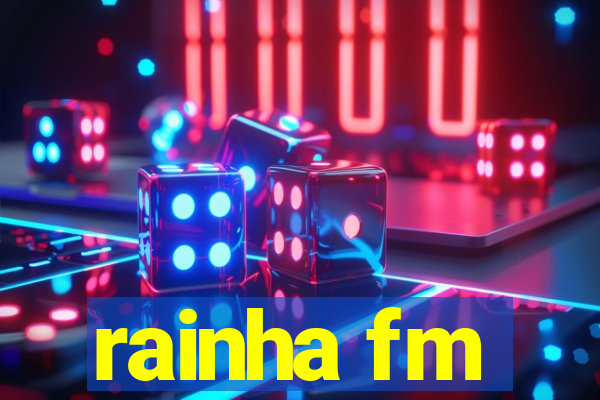 rainha fm