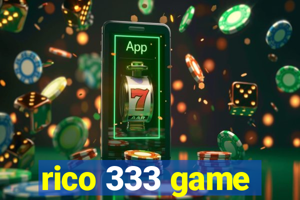 rico 333 game