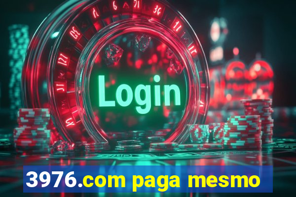 3976.com paga mesmo