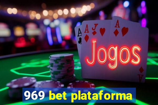 969 bet plataforma