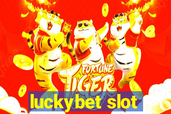 luckybet slot