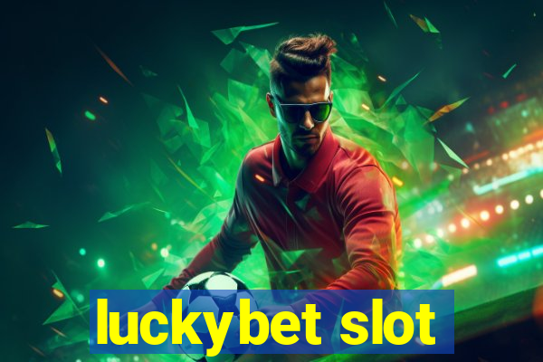 luckybet slot