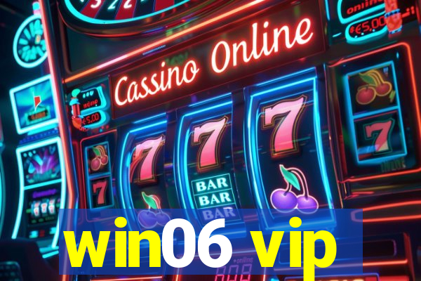 win06 vip