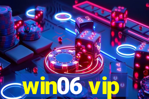 win06 vip