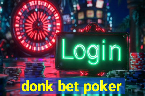 donk bet poker