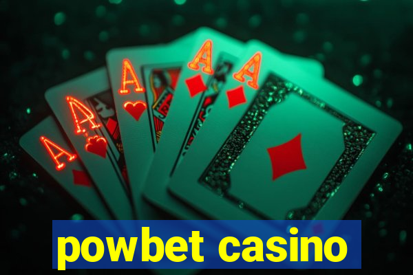 powbet casino