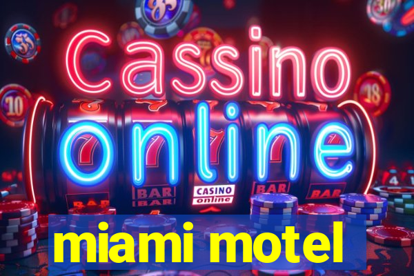 miami motel