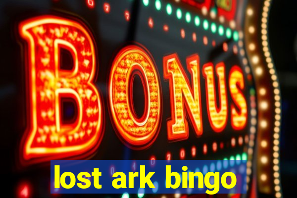 lost ark bingo