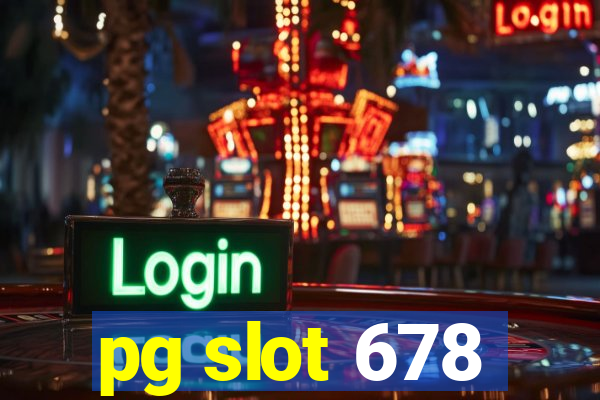 pg slot 678