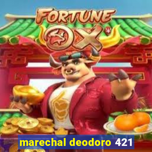 marechal deodoro 421