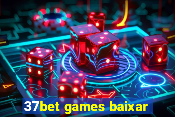 37bet games baixar