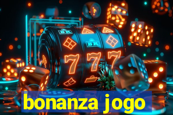 bonanza jogo