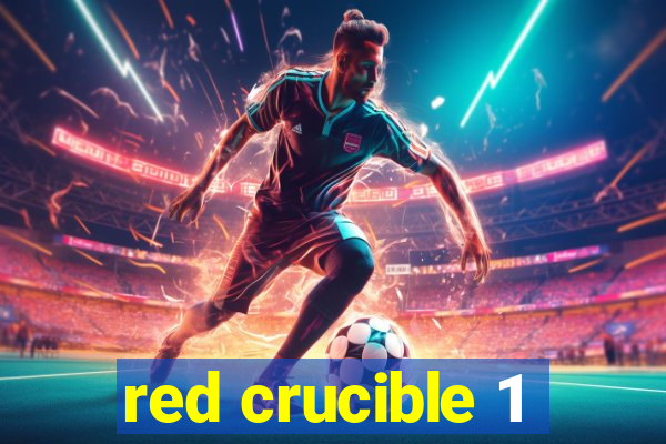 red crucible 1