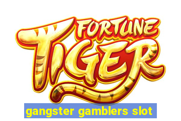 gangster gamblers slot