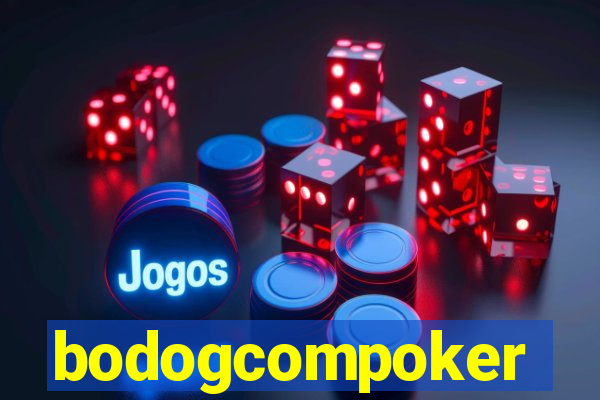 bodogcompoker