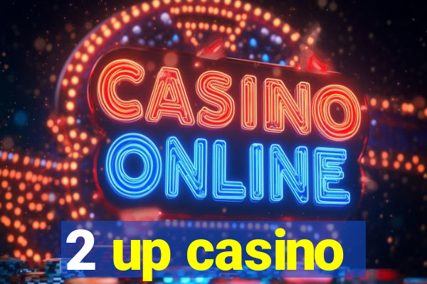 2 up casino