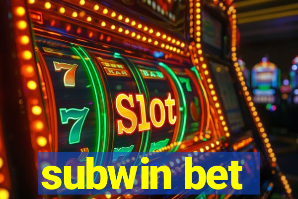 subwin bet