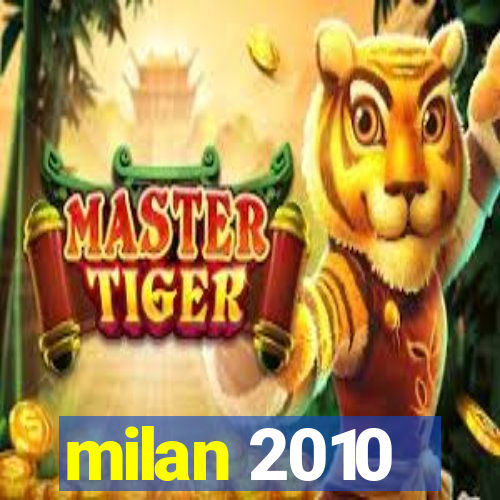 milan 2010