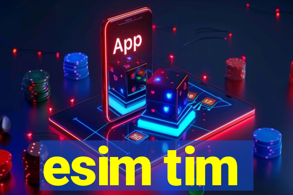 esim tim