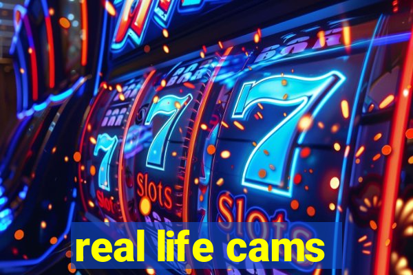 real life cams