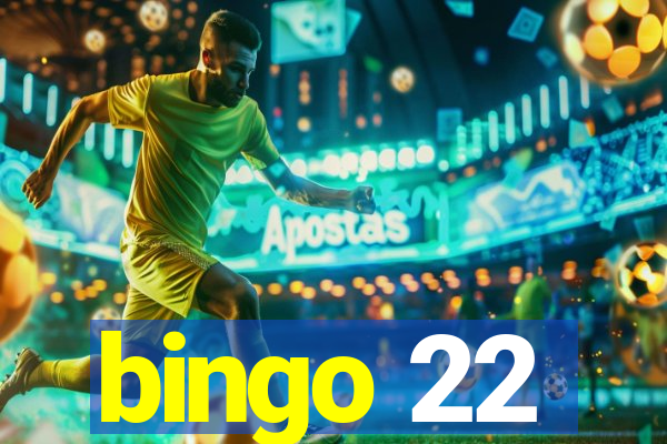 bingo 22