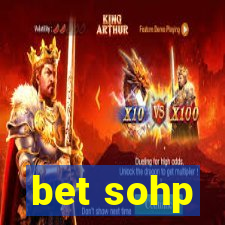 bet sohp